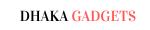 Dhaka Gadgets